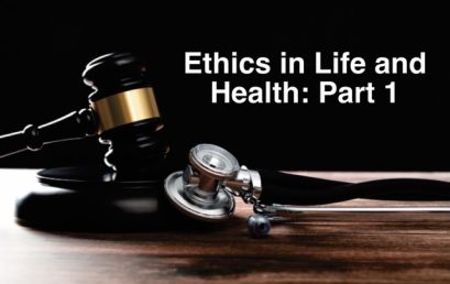 Ethics in Life and Health: The Gray Areas Agents Run Into Most Often